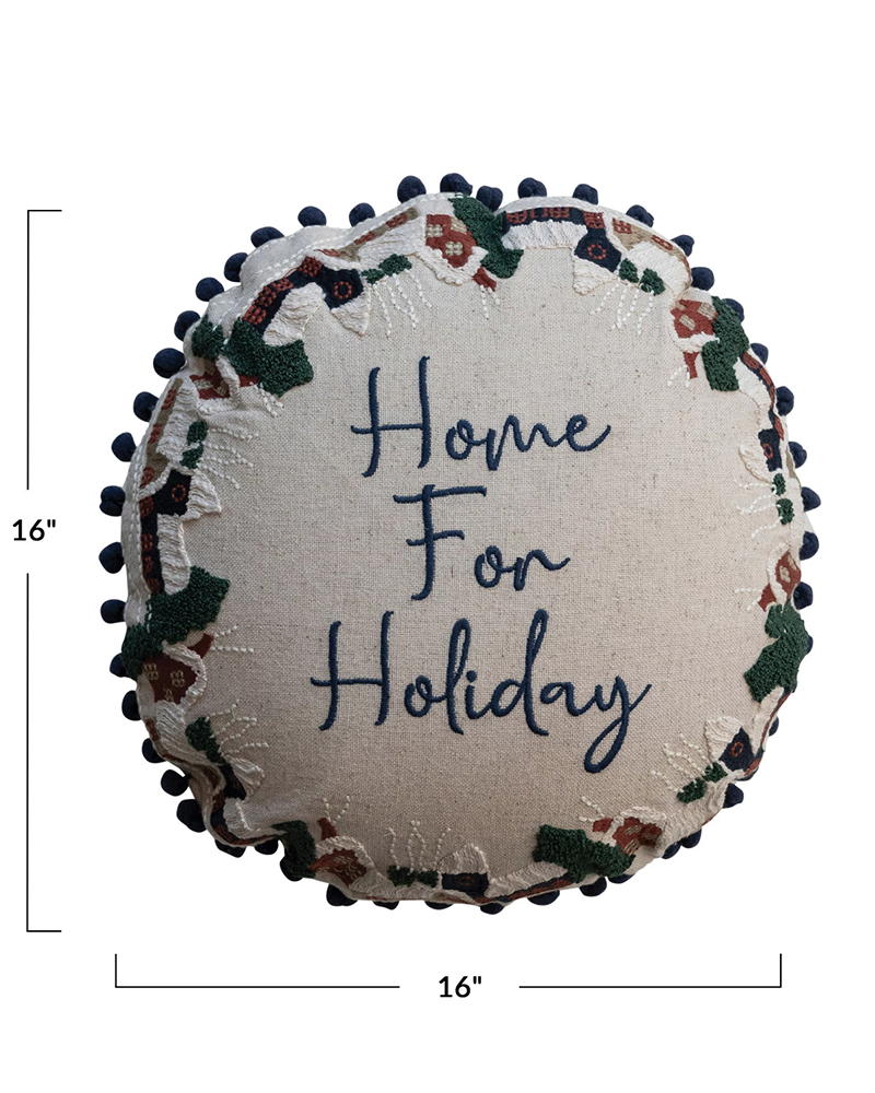 Pillow 'Home for Holiday' Round 16"