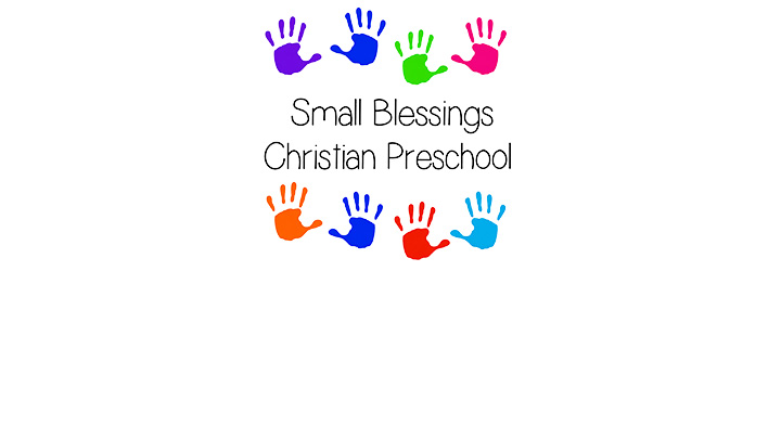 Small Blessings Christian Preschool