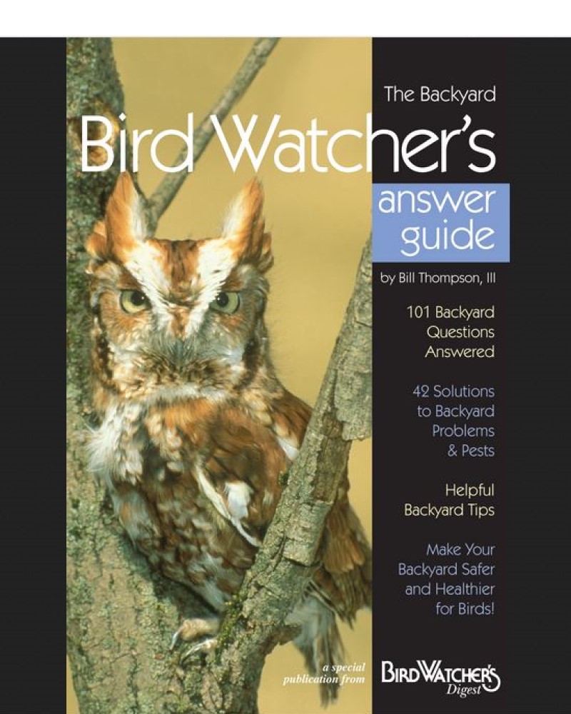 The Backyard Birdwatcher's Answer Guide